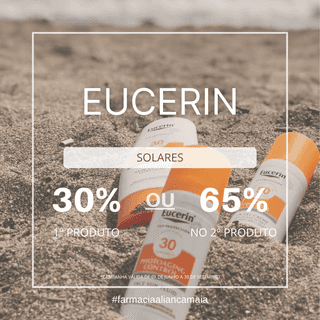EUCERIN SOLARES 30% ou 65% na 2ª embalagem